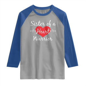 Sister Of A Heart Warrior Raglan Shirt CHD Awareness Heart TS11 Sport Gray Royal Print Your Wear