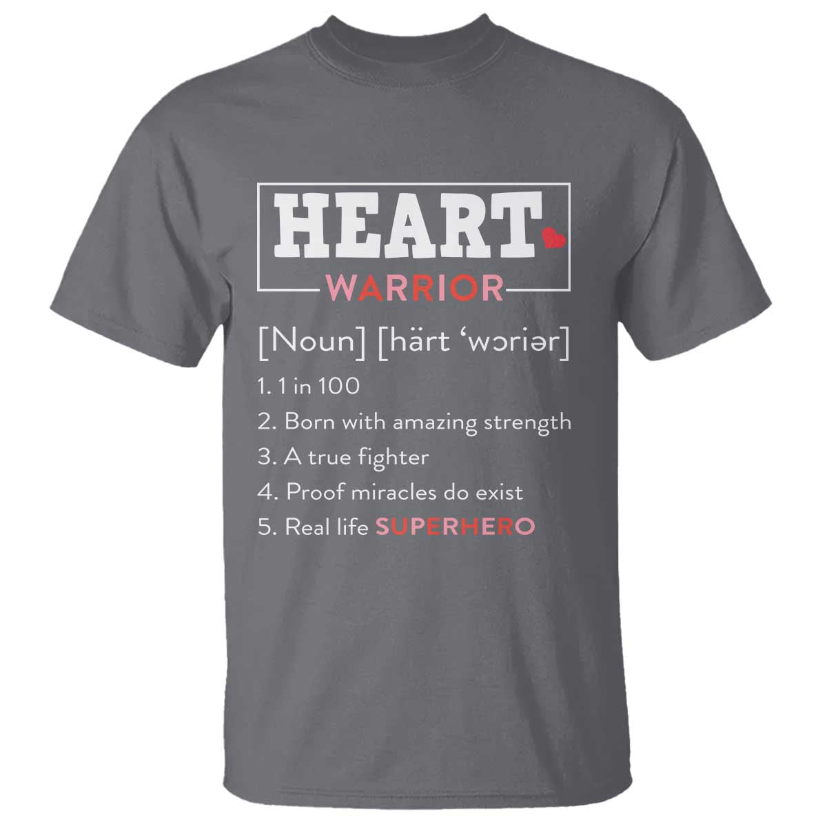 Heart Warrior Definition T Shirt Congenital Heart Disease CHD Awareness TS11 Charcoal Print Your Wear