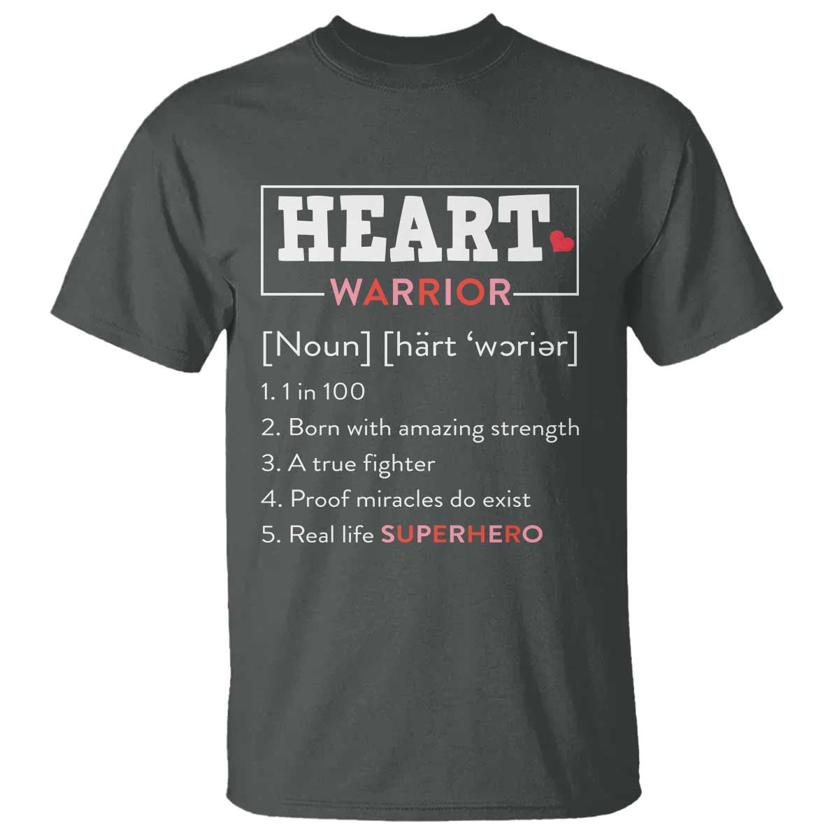 Heart Warrior Definition T Shirt Congenital Heart Disease CHD Awareness TS11 Dark Heather Print Your Wear