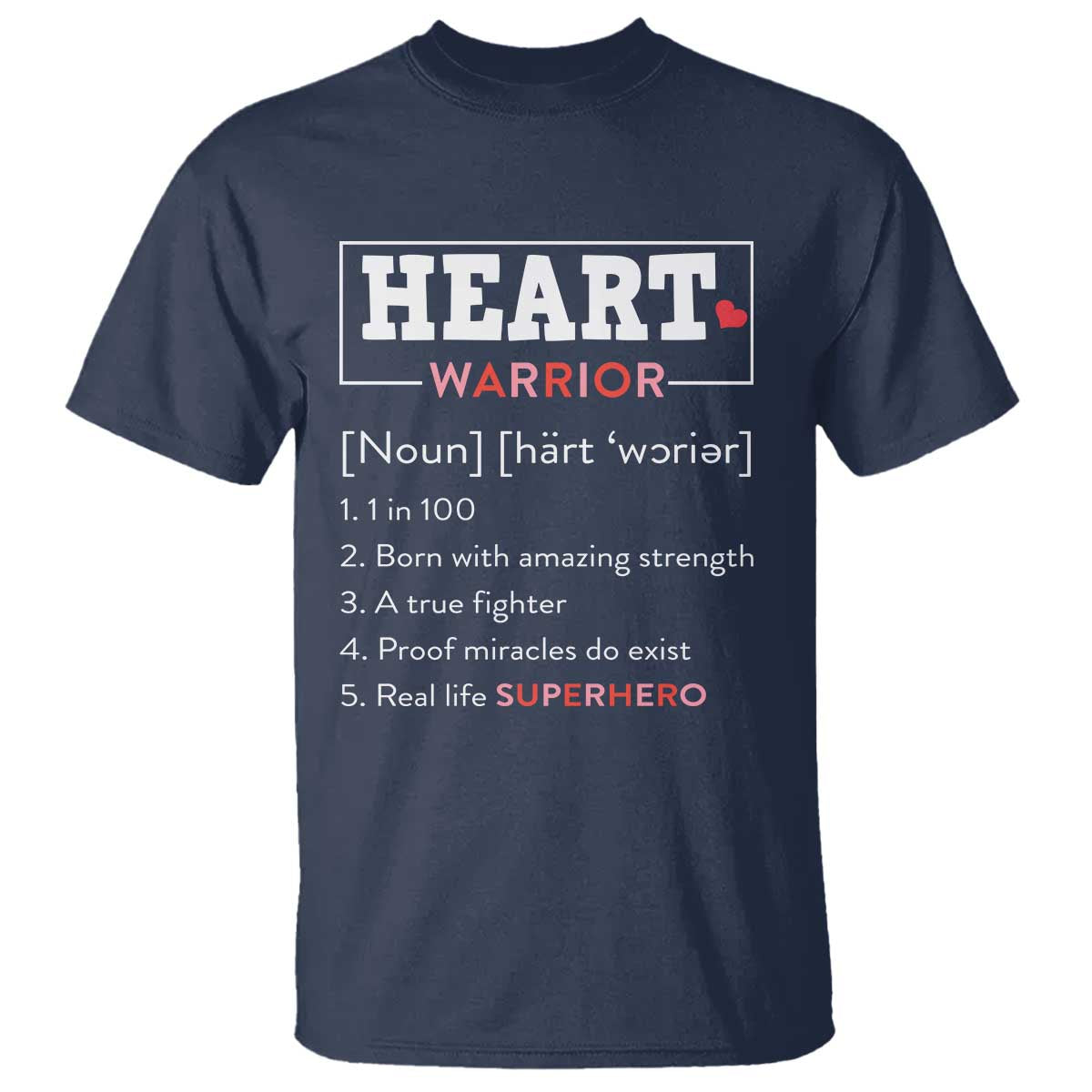 Heart Warrior Definition T Shirt Congenital Heart Disease CHD Awareness TS11 Navy Print Your Wear