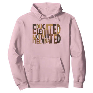 Educated Elevated Motivated Melanated Hoodie Proud African American TS11 Light Pink Print Your Wear