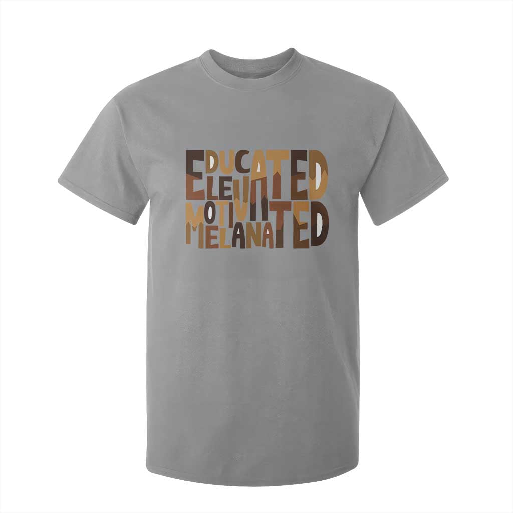 Educated Elevated Motivated Melanated T Shirt For Kid Proud African American TS11 Sport Gray Print Your Wear