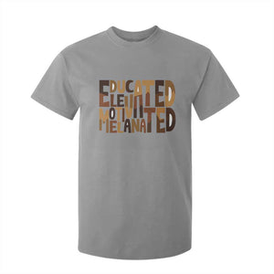 Educated Elevated Motivated Melanated T Shirt For Kid Proud African American TS11 Sport Gray Print Your Wear
