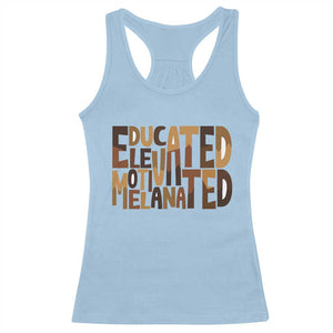Educated Elevated Motivated Melanated Racerback Tank Top Proud African American TS11 Light Blue Print Your Wear
