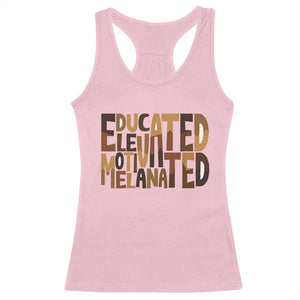 Educated Elevated Motivated Melanated Racerback Tank Top Proud African American TS11 Light Pink Print Your Wear