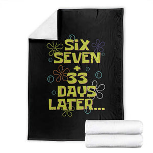 Funny 67 33 100 Days Of School Throw Blanket 100th Day Six Seven Days Later TS11 Black Print Your Wear
