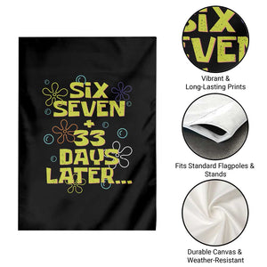 Funny 67 33 100 Days Of School Garden Flag 100th Day Six Seven Days Later TS11 Print Your Wear