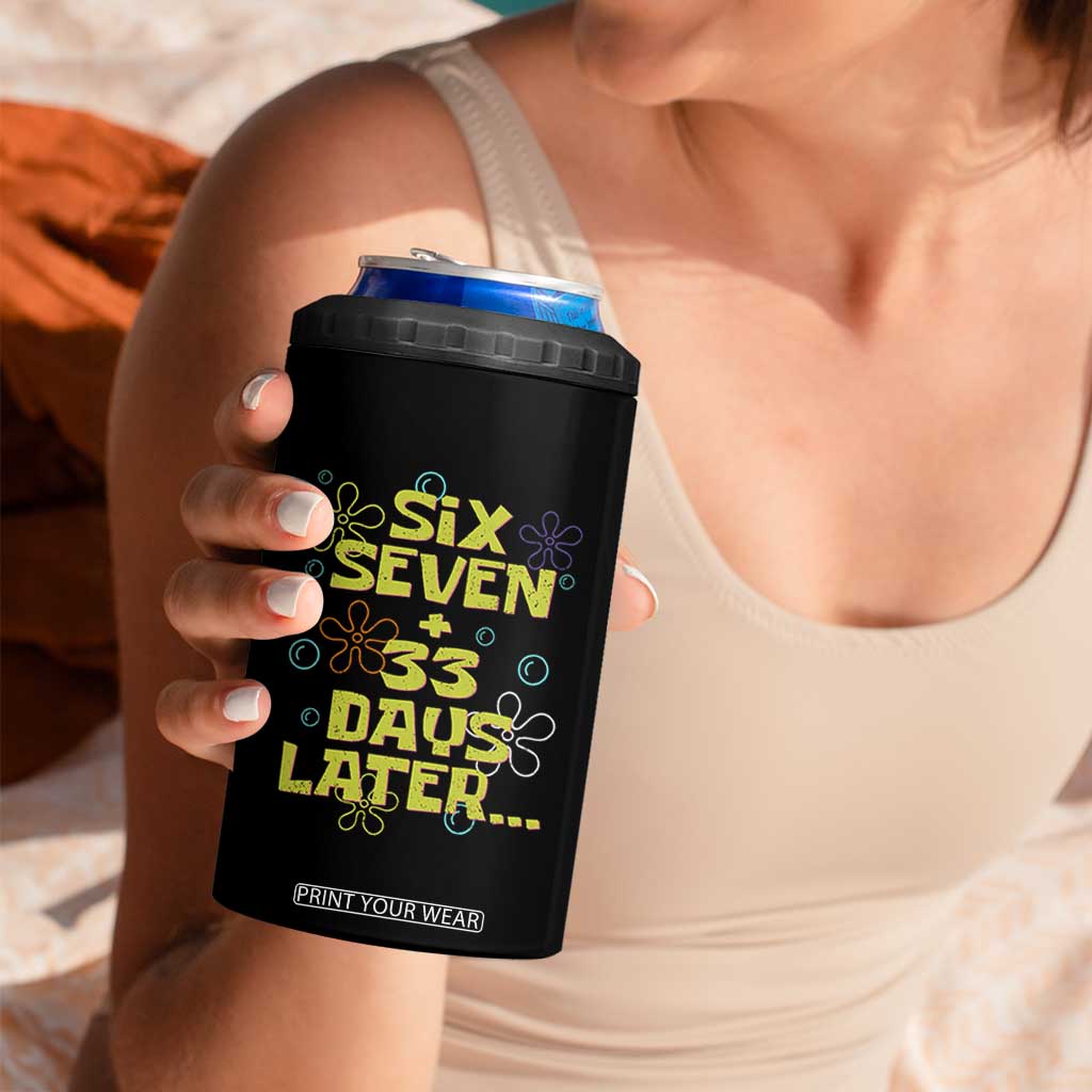 Funny 67 33 100 Days Of School 4 in 1 Can Cooler Tumbler 100th Day Six Seven Days Later TS11 Print Your Wear