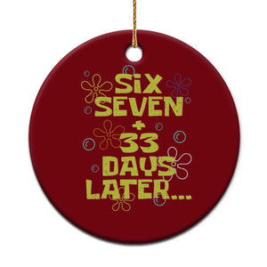 Funny 67 33 100 Days Of School Ceramic Ornament 100th Day Six Seven Days Later TS11 1pc Red Print Your Wear