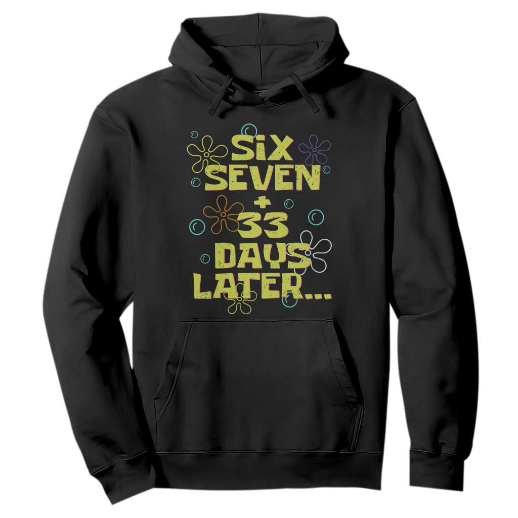 Funny 67 33 100 Days Of School Hoodie 100th Day Six Seven Days Later TS11 Black Print Your Wear