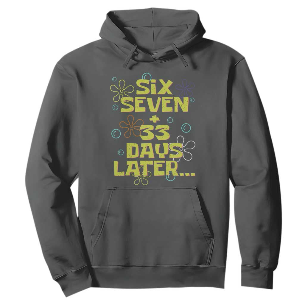 Funny 67 33 100 Days Of School Hoodie 100th Day Six Seven Days Later TS11 Dark Heather Print Your Wear