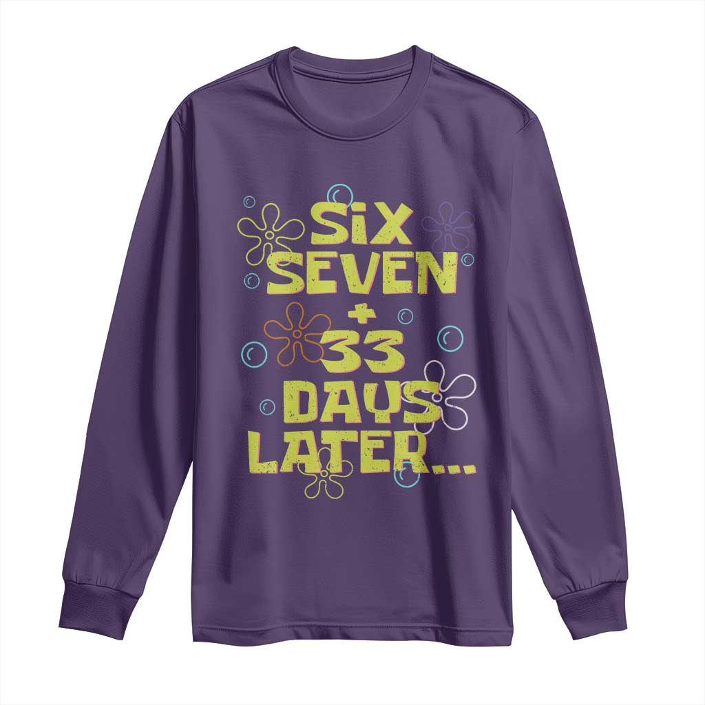 Funny 67 33 100 Days Of School Long Sleeve Shirt 100th Day Six Seven Days Later TS11 Purple Print Your Wear
