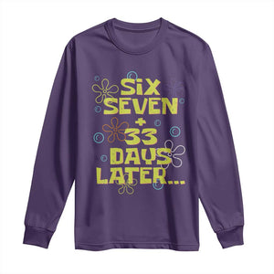 Funny 67 33 100 Days Of School Long Sleeve Shirt 100th Day Six Seven Days Later TS11 Purple Print Your Wear