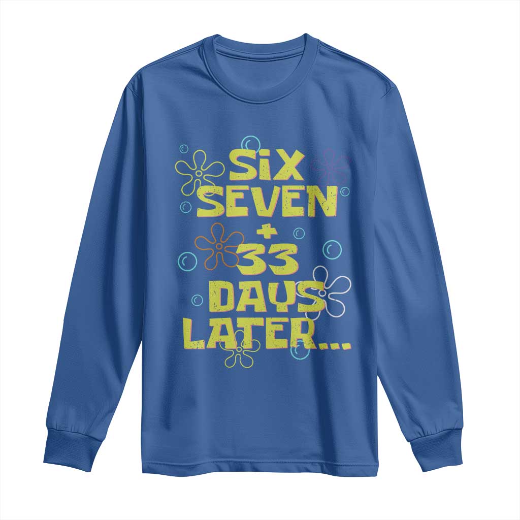 Funny 67 33 100 Days Of School Long Sleeve Shirt 100th Day Six Seven Days Later TS11 Royal Blue Print Your Wear