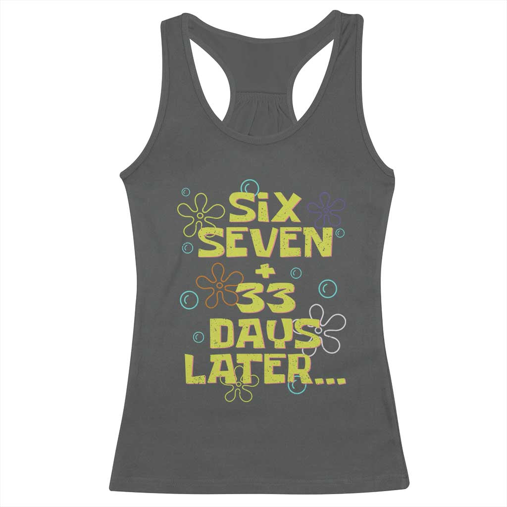 Funny 67 33 100 Days Of School Racerback Tank Top 100th Day Six Seven Days Later TS11 Dark Heather Print Your Wear