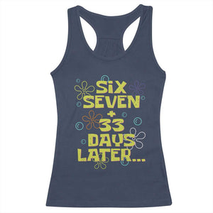 Funny 67 33 100 Days Of School Racerback Tank Top 100th Day Six Seven Days Later TS11 Navy Print Your Wear