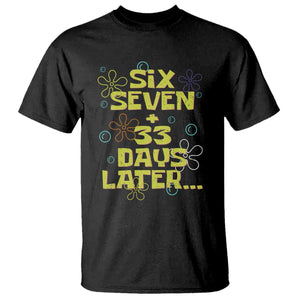 Funny 67 33 100 Days Of School T Shirt 100th Day Six Seven Days Later TS11 Black Print Your Wear