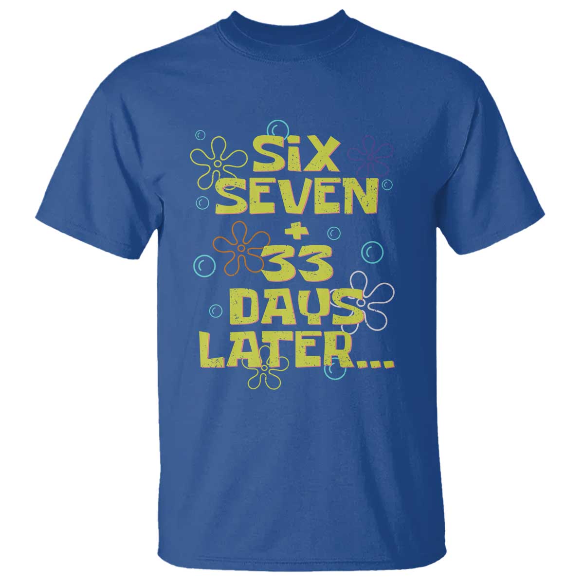 Funny 67 33 100 Days Of School T Shirt 100th Day Six Seven Days Later TS11 Royal Blue Print Your Wear