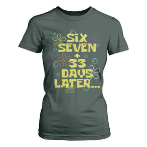 Funny 67 33 100 Days Of School T Shirt For Women 100th Day Six Seven Days Later TS11 Dark Forest Green Print Your Wear