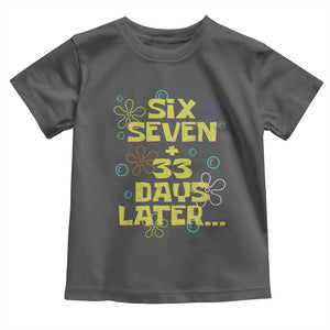 Funny 67 33 100 Days Of School Toddler T Shirt 100th Day Six Seven Days Later TS11 Dark Heather Print Your Wear