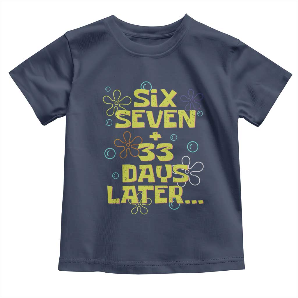 Funny 67 33 100 Days Of School Toddler T Shirt 100th Day Six Seven Days Later TS11 Navy Print Your Wear