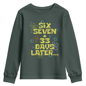 Funny 67 33 100 Days Of School Youth Sweatshirt 100th Day Six Seven Days Later TS11 Dark Forest Green Print Your Wear