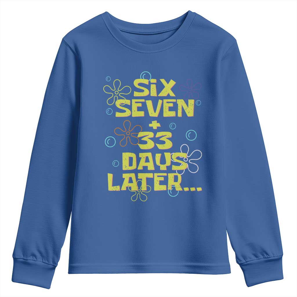 Funny 67 33 100 Days Of School Youth Sweatshirt 100th Day Six Seven Days Later TS11 Royal Blue Print Your Wear