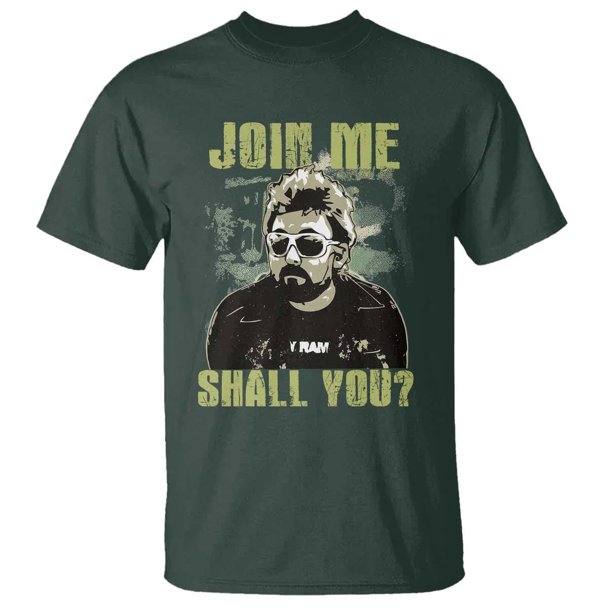 Adam Inspired Memorial T Shirt Join Me Shall You The Woo Tribute TS11 Dark Forest Green Print Your Wear