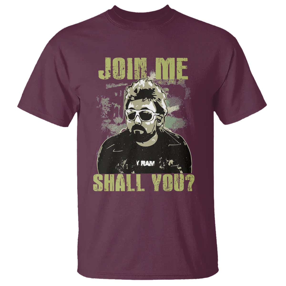 Adam Inspired Memorial T Shirt Join Me Shall You The Woo Tribute TS11 Maroon Print Your Wear