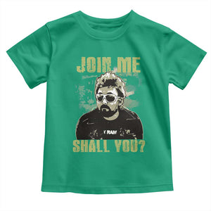 Adam Inspired Memorial Toddler T Shirt Join Me Shall You The Woo Tribute TS11 Irish Green Print Your Wear