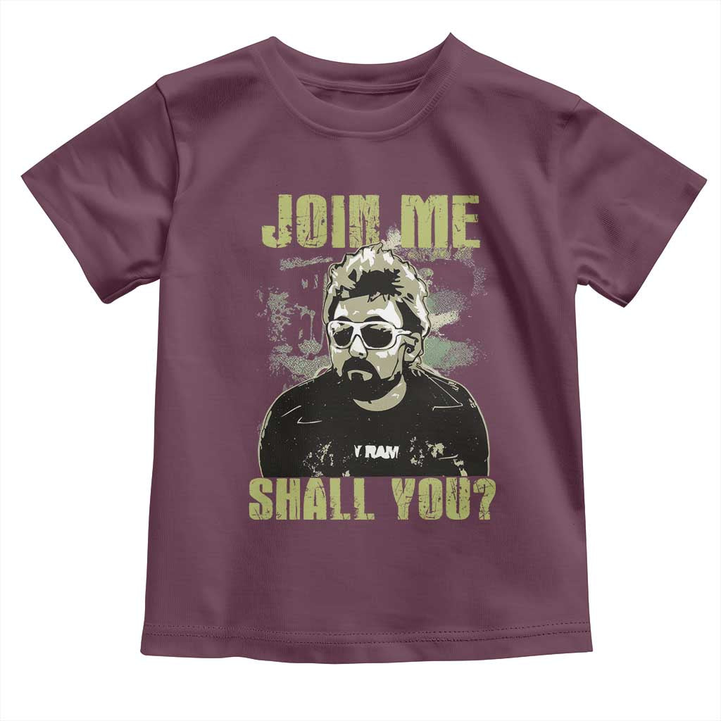 Adam Inspired Memorial Toddler T Shirt Join Me Shall You The Woo Tribute TS11 Maroon Print Your Wear