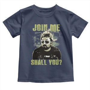 Adam Inspired Memorial Toddler T Shirt Join Me Shall You The Woo Tribute TS11 Navy Print Your Wear