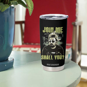 Adam Inspired Memorial Tumbler Cup Join Me Shall You The Woo Tribute TS11 Print Your Wear