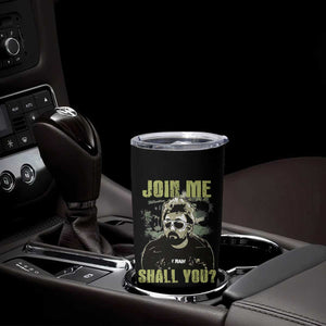 Adam Inspired Memorial Tumbler Cup Join Me Shall You The Woo Tribute TS11 Print Your Wear
