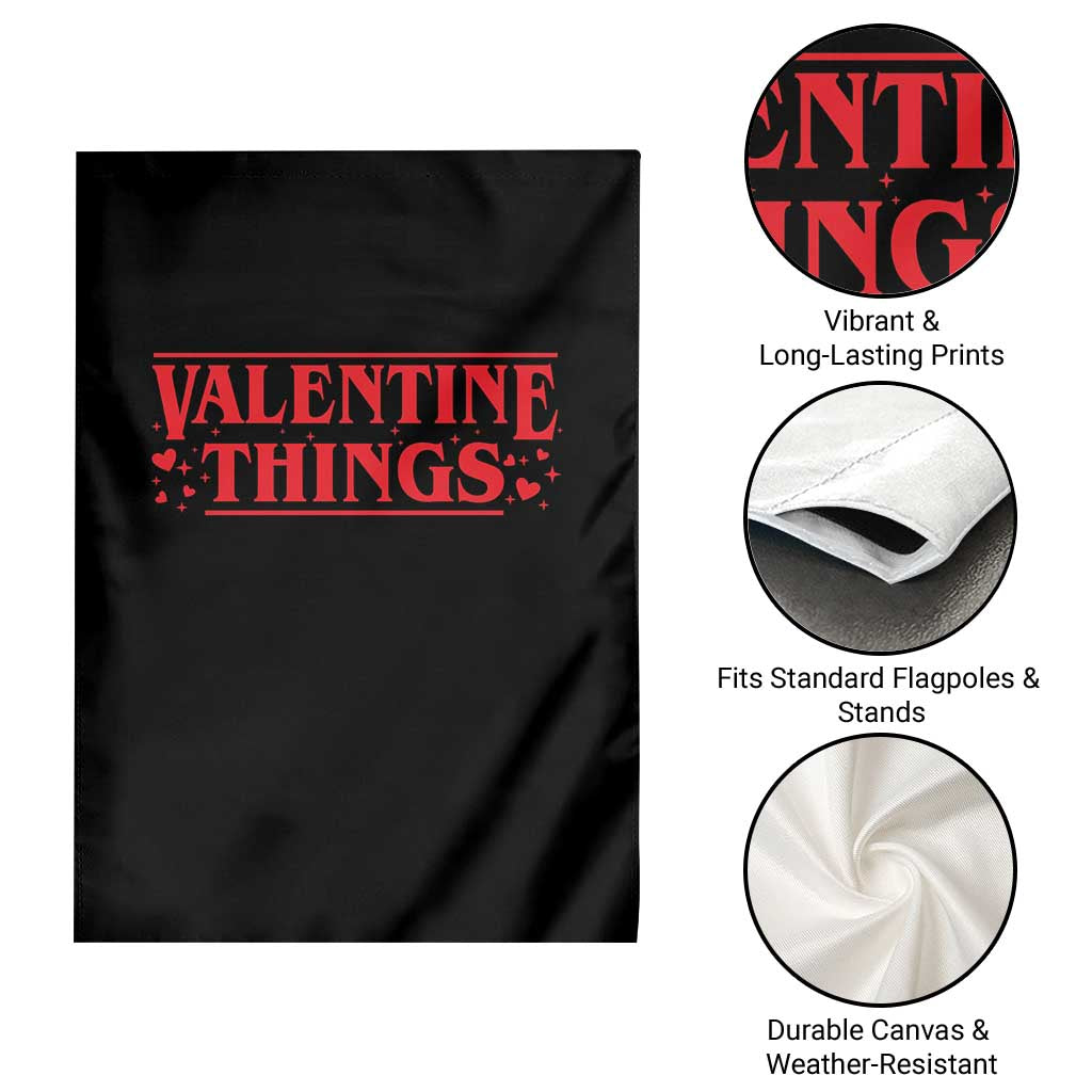 Funny Valentine Things Garden Flag Romantic Stranger Valentine's Day Movie TS11 Print Your Wear