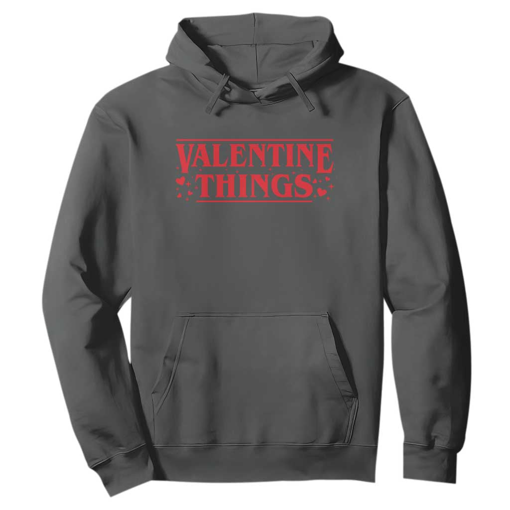 Funny Valentine Things Hoodie Romantic Stranger Valentine's Day Movie TS11 Dark Heather Print Your Wear