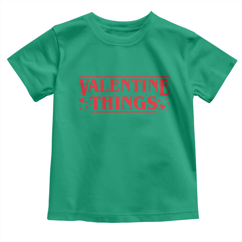 Funny Valentine Things Toddler T Shirt Romantic Stranger Valentine's Day Movie TS11 Irish Green Print Your Wear