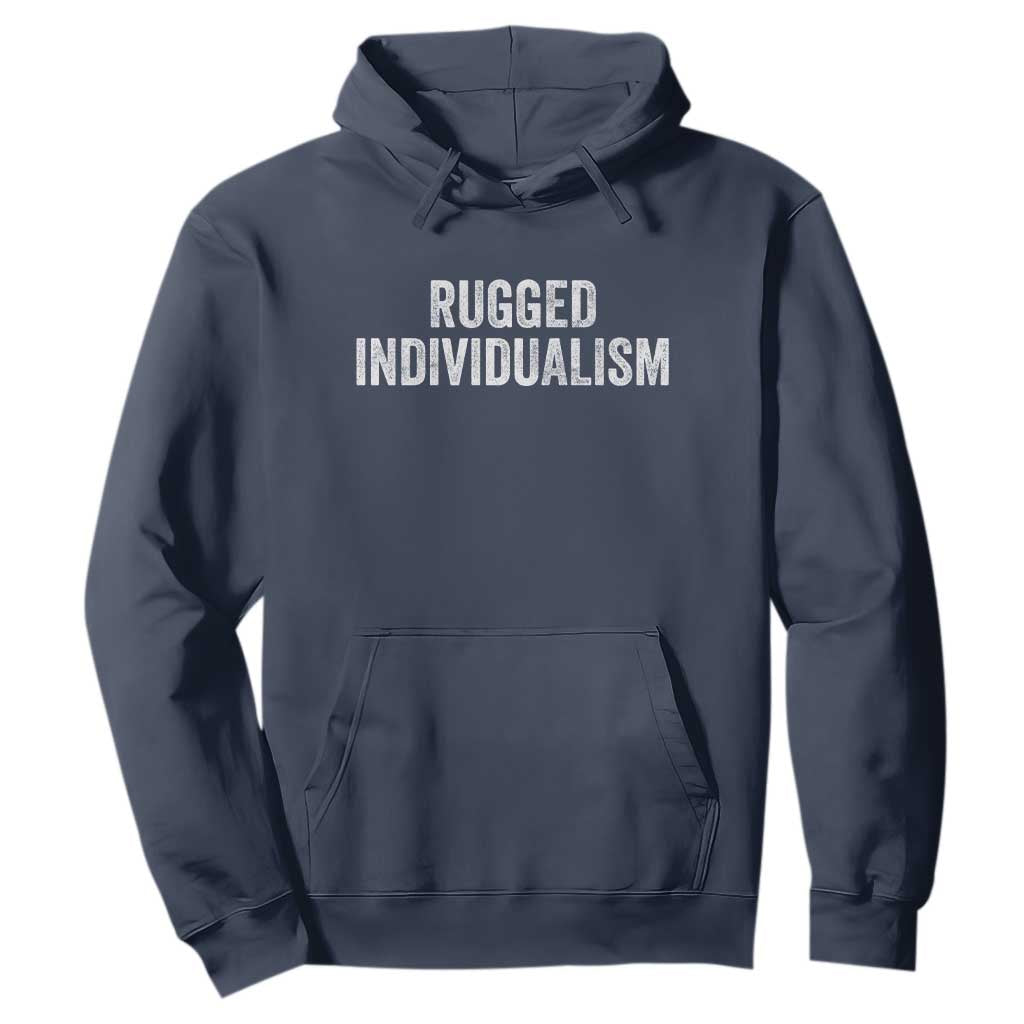 Rugged Individualism Hoodie Funny Capitalism Saying TS11 Navy Print Your Wear