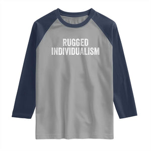 Rugged Individualism Raglan Shirt Funny Capitalism Saying TS11 Sport Gray Navy Print Your Wear