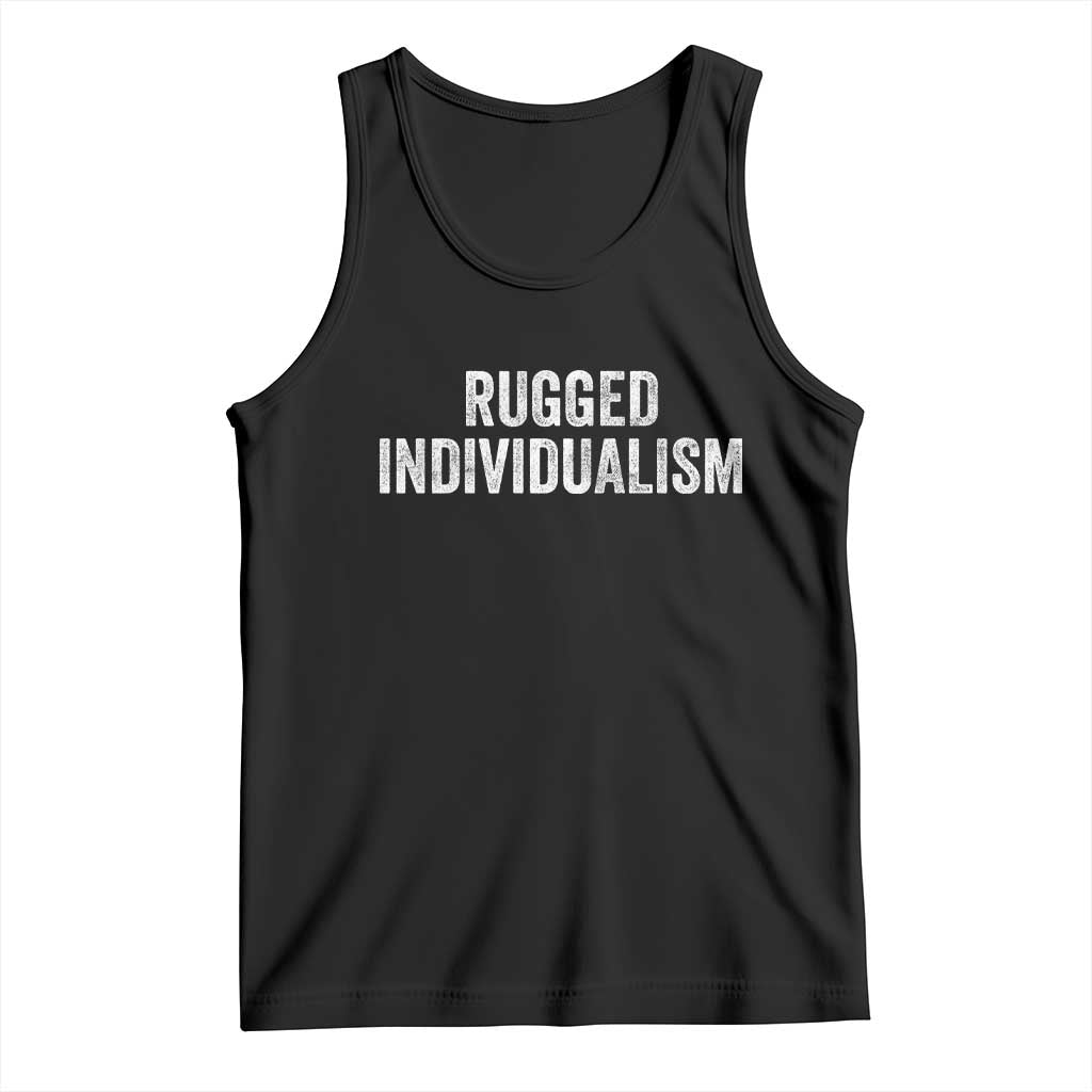 Rugged Individualism Tank Top Funny Capitalism Saying TS11 Black Print Your Wear