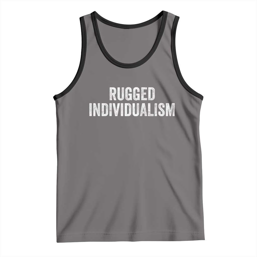 Rugged Individualism Tank Top Funny Capitalism Saying TS11 Deep Heather Black Print Your Wear