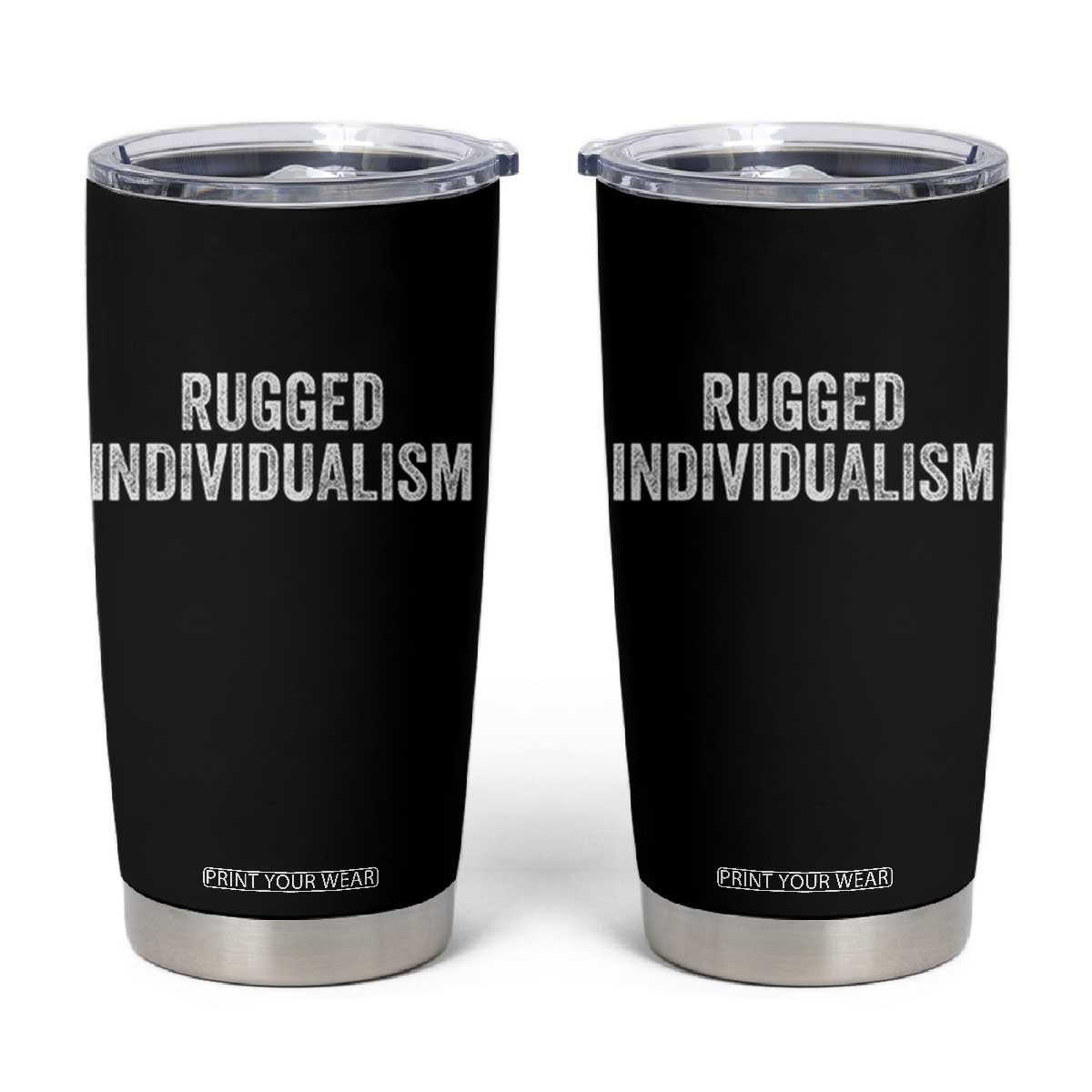 Rugged Individualism Tumbler Cup Funny Capitalism Saying TS11 Black Print Your Wear