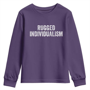 Rugged Individualism Youth Sweatshirt Funny Capitalism Saying TS11 Purple Print Your Wear