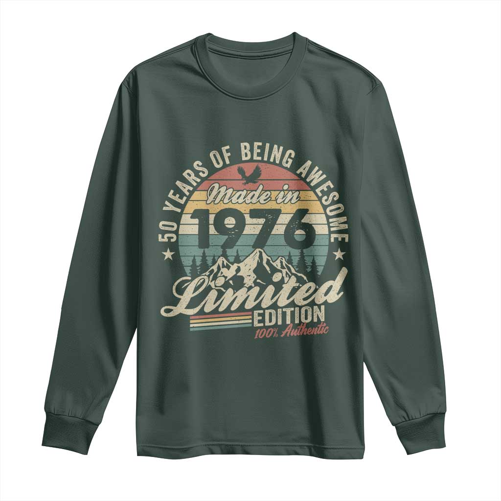 50th Birthday Made In 1976 Long Sleeve Shirt 50 Years Of Being Awesome Vintage Limited Edition TS11 Dark Forest Green Print Your Wear
