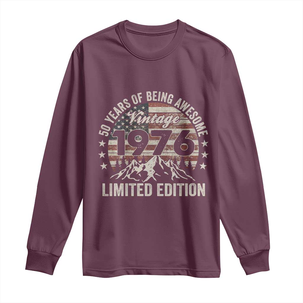 50th Birthday Vintage 1976 Limited Edition Long Sleeve Shirt 50 Years Of Being Awesome American Flag TS11 Maroon Print Your Wear