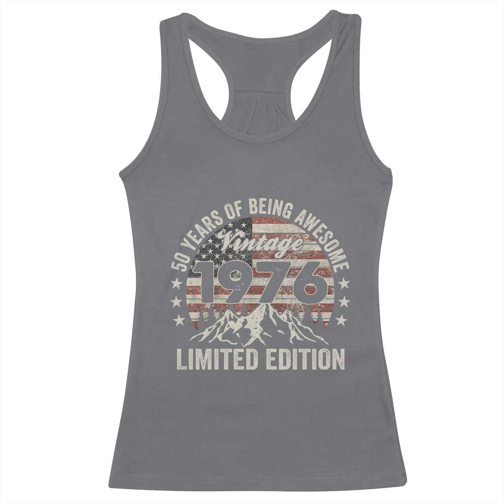 50th Birthday Vintage 1976 Limited Edition Racerback Tank Top 50 Years Of Being Awesome American Flag TS11 Charcoal Print Your Wear