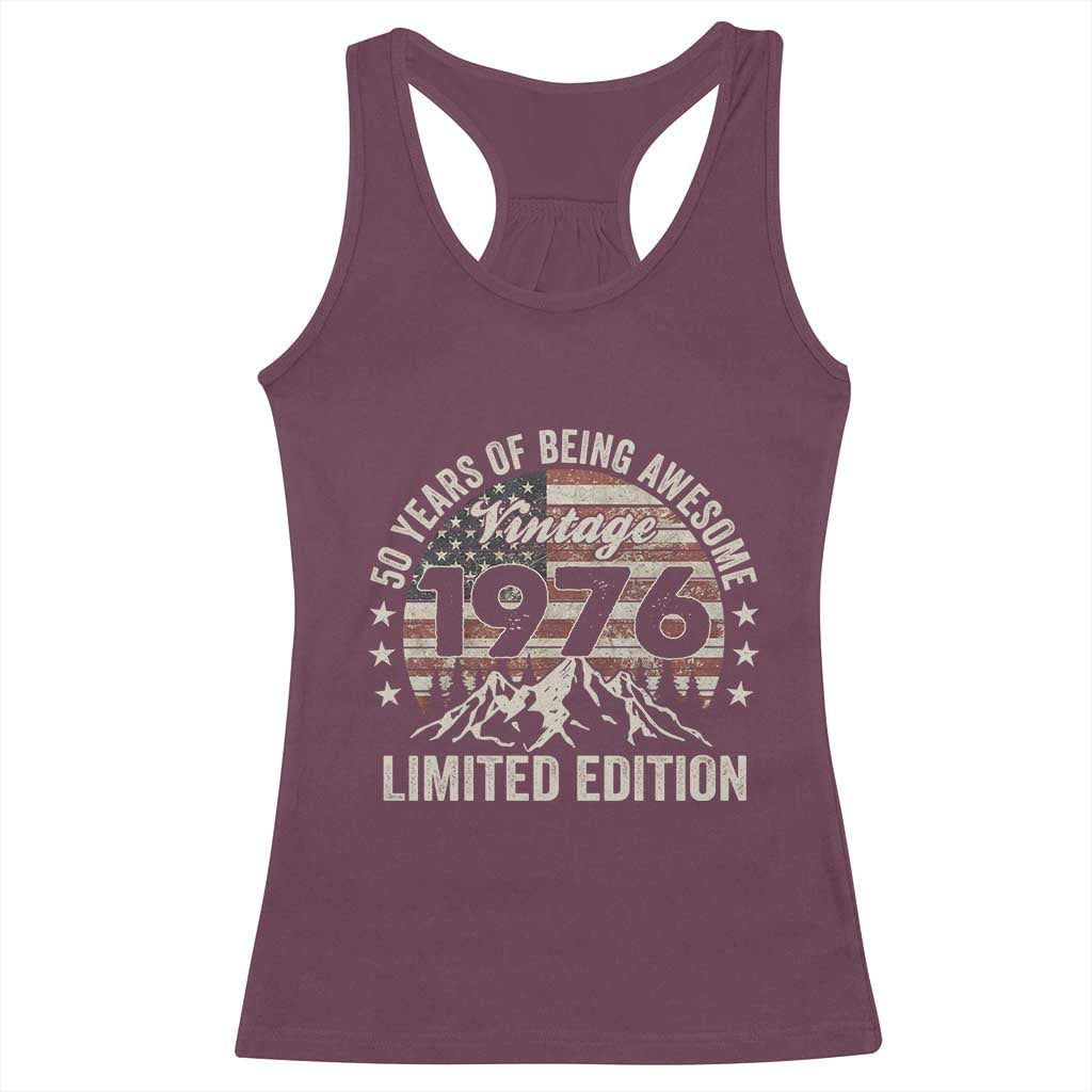 50th Birthday Vintage 1976 Limited Edition Racerback Tank Top 50 Years Of Being Awesome American Flag TS11 Maroon Print Your Wear