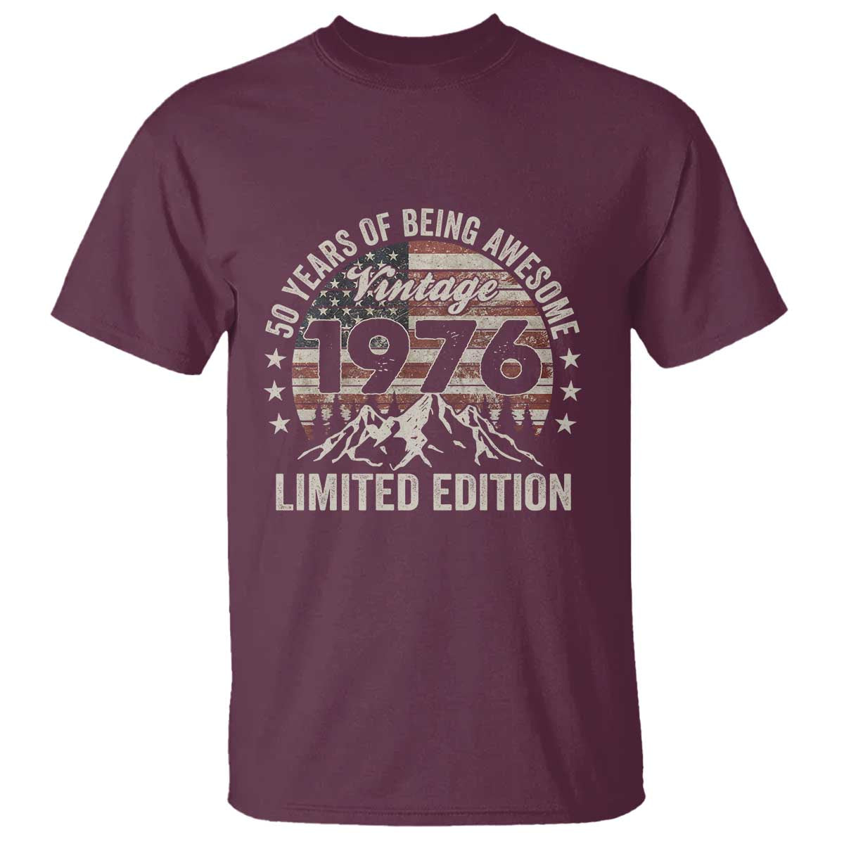 50th Birthday Vintage 1976 Limited Edition T Shirt - 50 Years Of Being Awesome American Flag Tee TS11 Maroon Print Your Wear