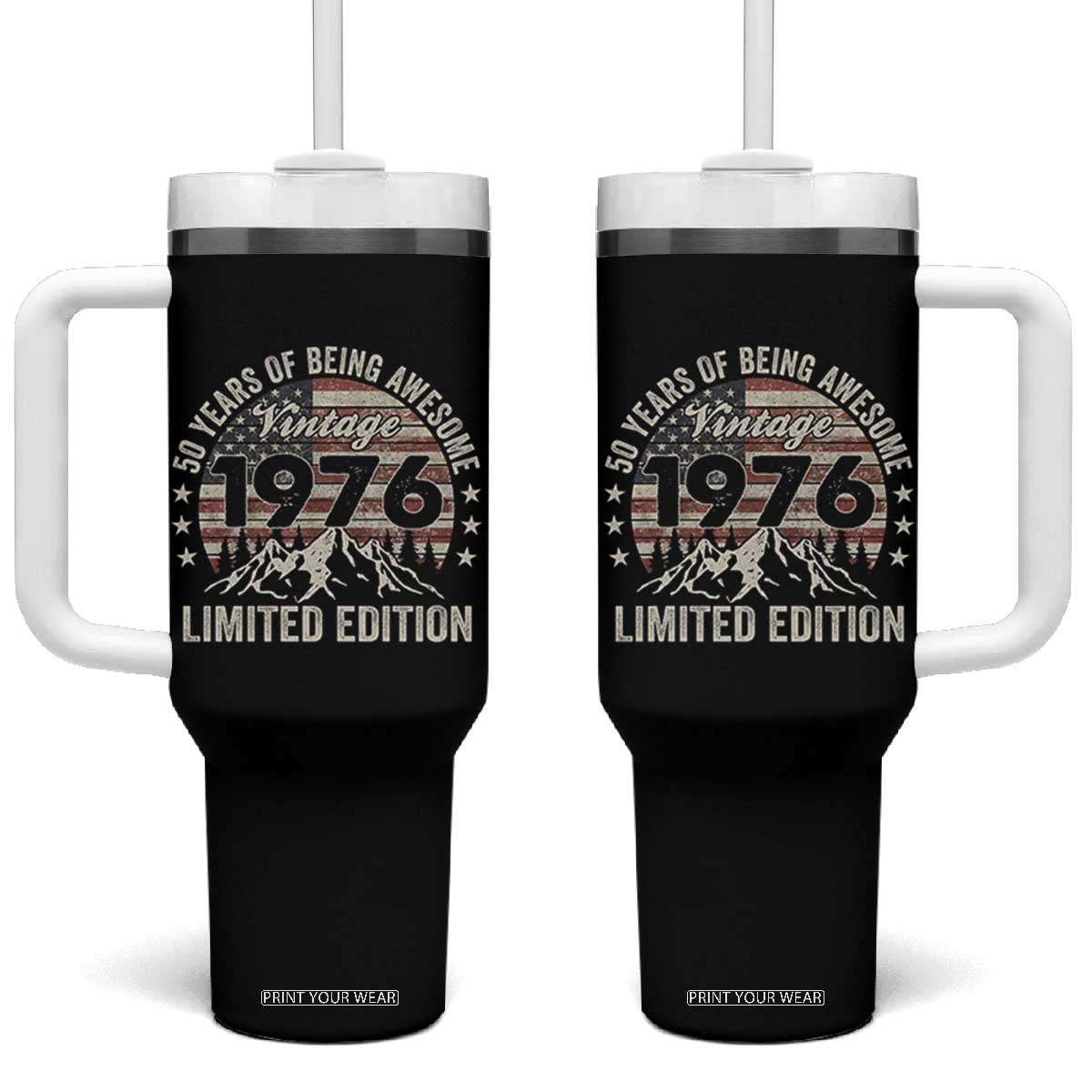 50th Birthday Vintage 1976 Limited Edition Tumbler With Handle 50 Years Of Being Awesome American Flag TS11 One Size: 40 oz Black Print Your Wear