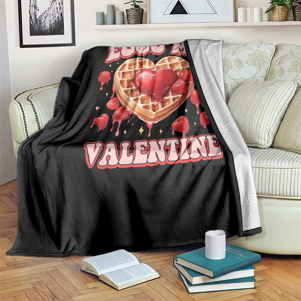 Eggo My Valentine Throw Blanket Funny Romantic Stranger Valentine's Day TS11 Print Your Wear